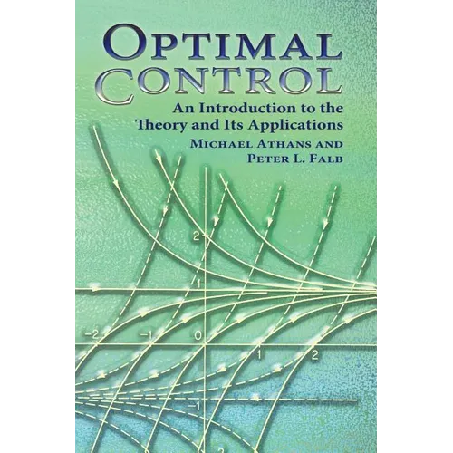 Optimal Control: An Introduction to the Theory and Its Applications - Paperback