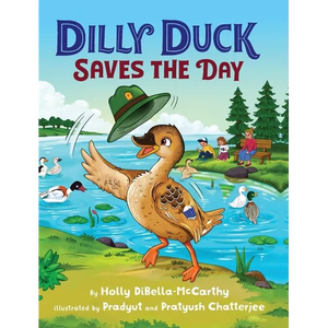 Dilly Duck Saves the Day - Hardcover