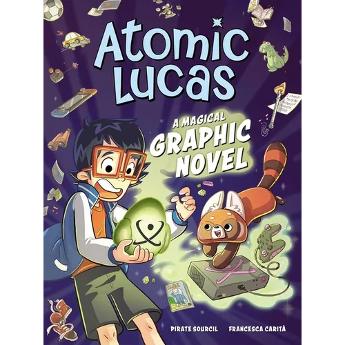 Atomic Lucas: A Magical Graphic Novel Volume 1 - Hardcover