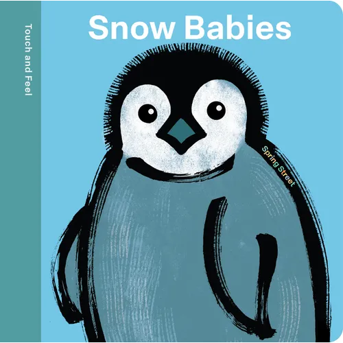 Spring Street Touch and Feel: Snow Babies - Board Book