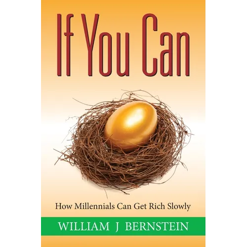 If You Can: How Millennials Can Get Rich Slowly - Paperback