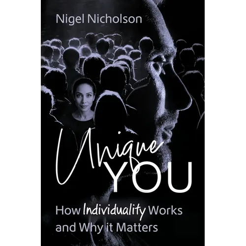 Unique You: How Individuality Works and Why it Matters - Paperback