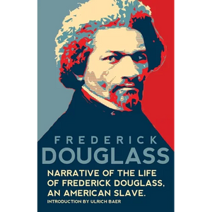 Narrative of the Life of Frederick Douglass, An American Slave (Warbler Classics Annotated Edition) - Paperback
