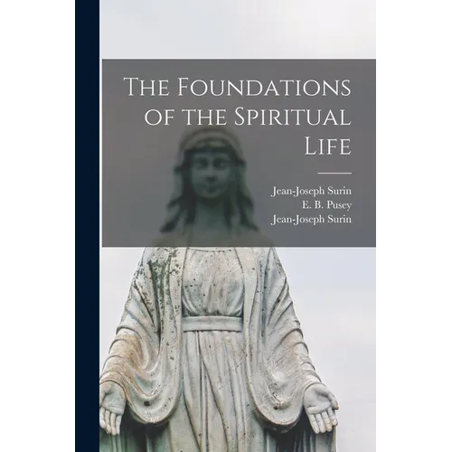 The Foundations of the Spiritual Life - Paperback