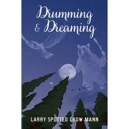 Drumming & Dreaming - Paperback