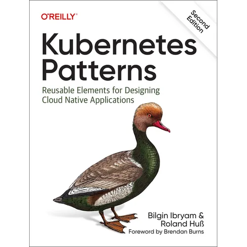 Kubernetes Patterns: Reusable Elements for Designing Cloud Native Applications - Paperback