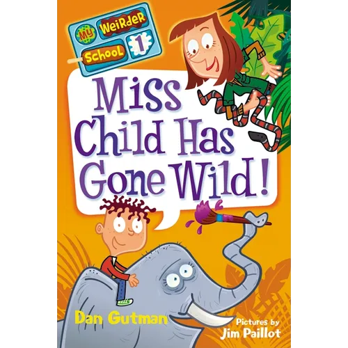 Miss Child Has Gone Wild! - Paperback