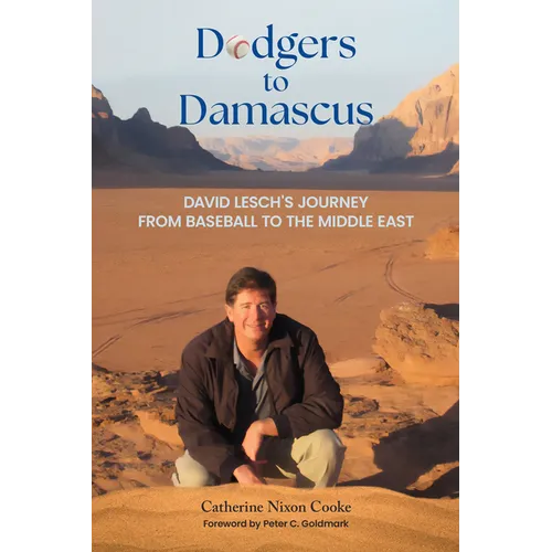 Dodgers to Damascus: David Lesch's Journey from Baseball to the Middle East - Hardcover