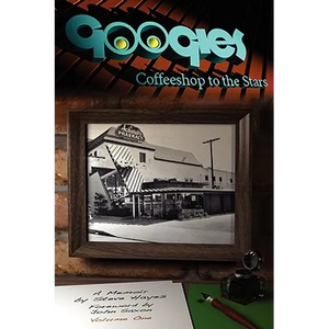 Googies, Coffee Shop to the Stars Vol. 1 - Paperback