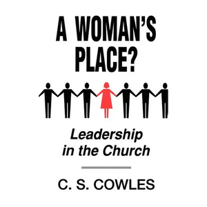 A Woman's Place?: Leadership in the Church - Paperback