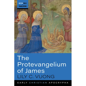 The Protevangelium of James - Hardcover