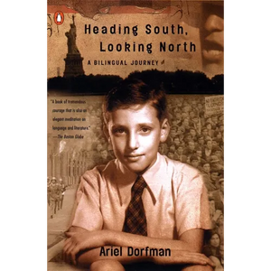 Heading South, Looking North: A Bilingual Journey - Paperback