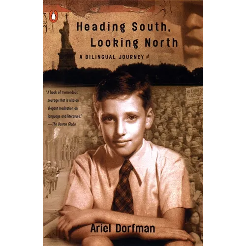 Heading South, Looking North: A Bilingual Journey - Paperback