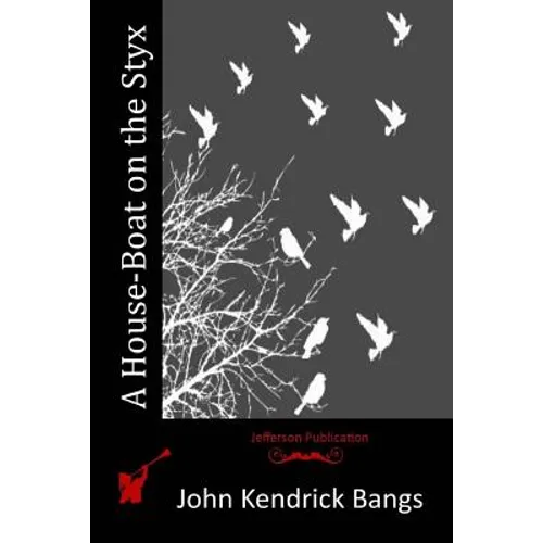 A House-Boat on the Styx - Paperback