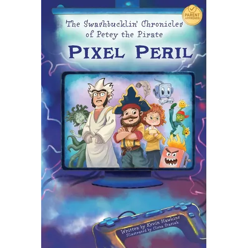 The Swashbucklin' Chronicles of Petey the Pirate - Pixel Peril - Paperback