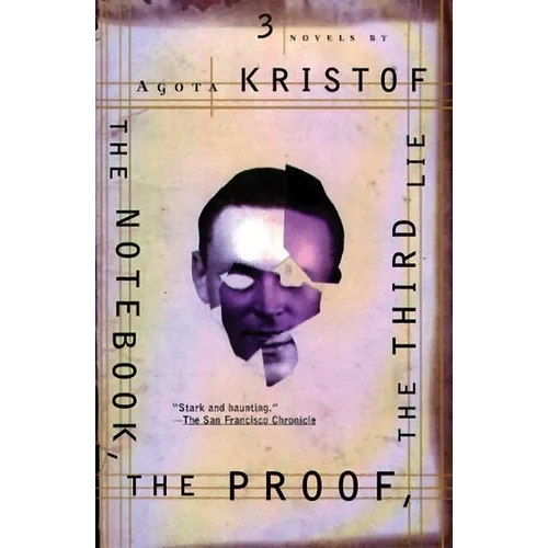 The Notebook, the Proof, the Third Lie: Three Novels - Paperback