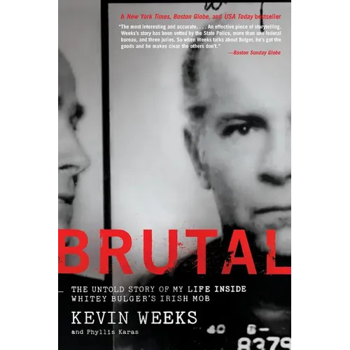Brutal: The Untold Story of My Life Inside Whitey Bulger's Irish Mob - Paperback