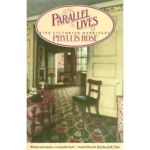Parallel Lives: Five Victorian Marriages - Paperback