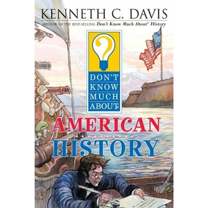 Don't Know Much about American History - Paperback