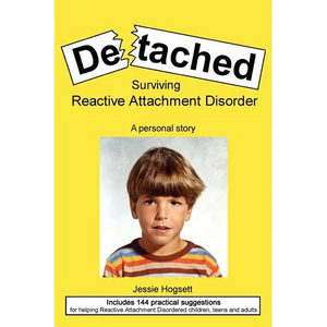 Detached: Surviving Reactive Attachment Disorder - Paperback
