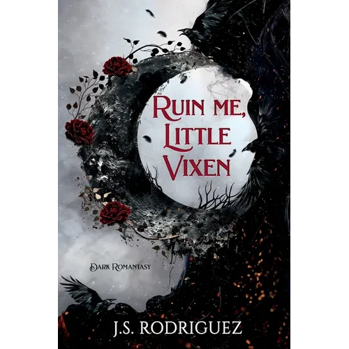 Ruin Me, Little Vixen: A Dark Romantasy - Paperback