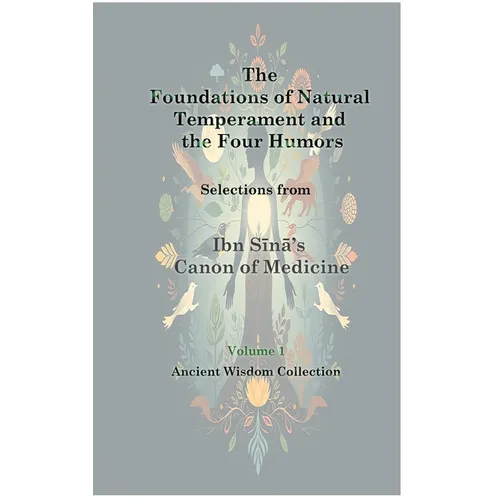 The Foundations of Natural Temperament and the Four Humors - Hardcover