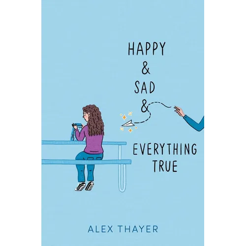Happy & Sad & Everything True - Paperback