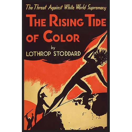 The Rising Tide Of Color Against White World Supremacy - Paperback