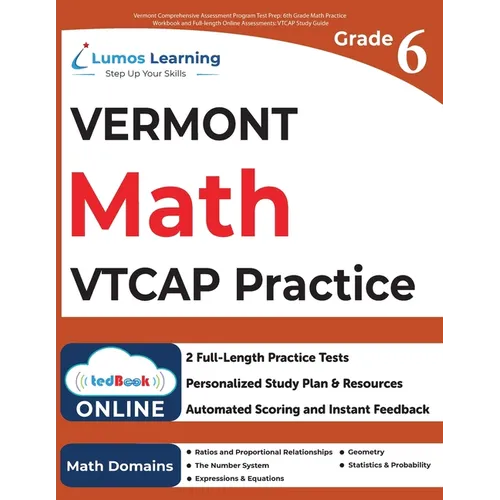 Vermont Comprehensive Assessment Program Test Prep: 6th Grade Math Practice Workbook and Full-length Online Assessments: VTCAP Study Guide - Paperback