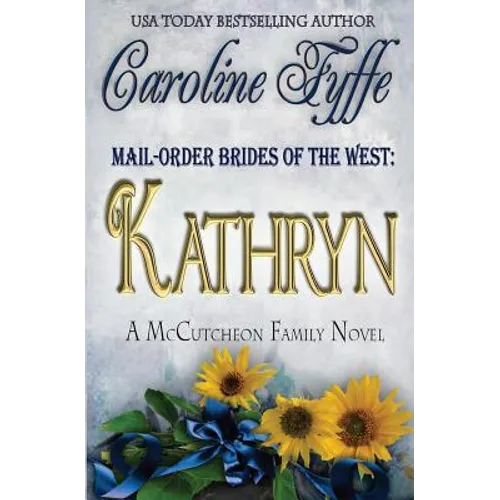 Mail-Order Brides of the West: Kathryn - Paperback