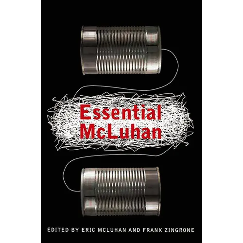 The Essential McLuhan - Paperback