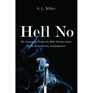Hell No: The Surprising Truths the Bible Teaches about Death, Resurrection, and Judgment - Paperback