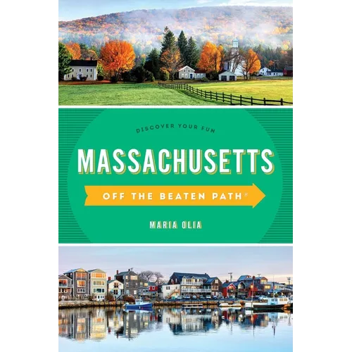 Massachusetts Off the Beaten Path(r): Discover Your Fun - Paperback