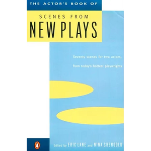 The Actor's Book of Scenes from New Plays: 70 Scenes for Two Actors, from Today's Hottest Playwrights - Paperback