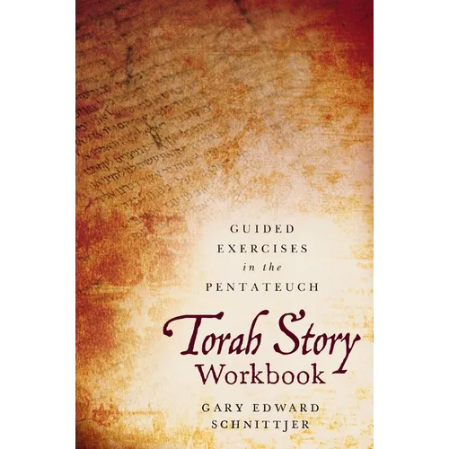 Torah Story Workbook: Guided Exercises in the Pentateuch - Paperback