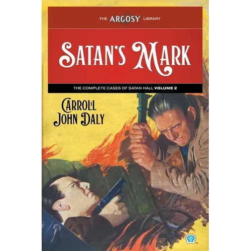 Satan's Mark: The Complete Cases of Satan Hall, Volume 2 - Paperback