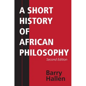 A Short History of African Philosophy, Second Edition - Paperback
