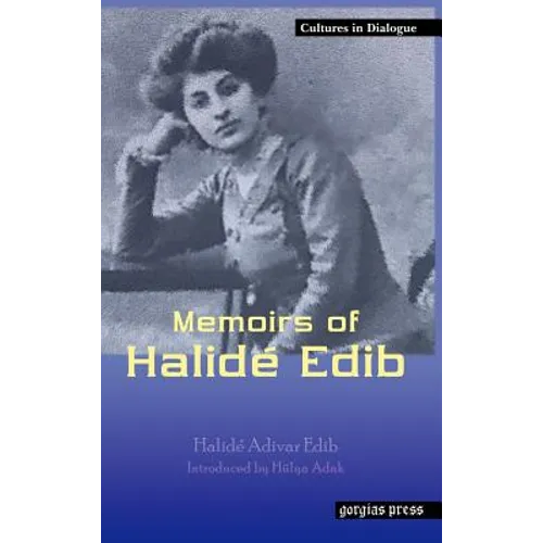Memoirs of Halide Edib - Hardcover