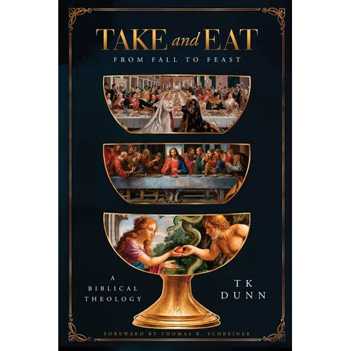 "Take and Eat": A Biblical Theology - Paperback