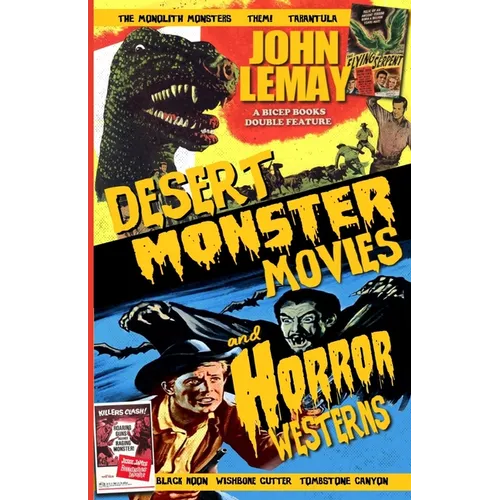 Desert Monster Movies and Horror Westerns - Paperback