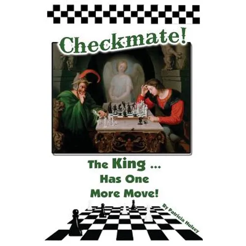 Checkmate: The King Has One More Move - Paperback