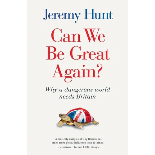 Can We Be Great Again?: Why a dangerous world needs Britain - Paperback
