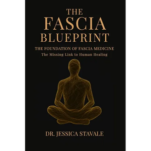 The Fascia Blueprint: The Foundation of Fascia Medicine - Hardcover