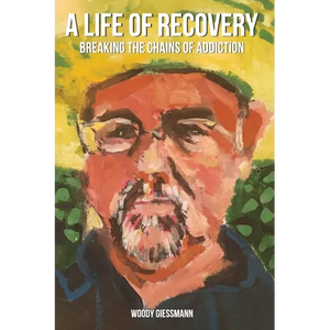A Life of Recovery: Breaking The Chains of Addiction - Paperback