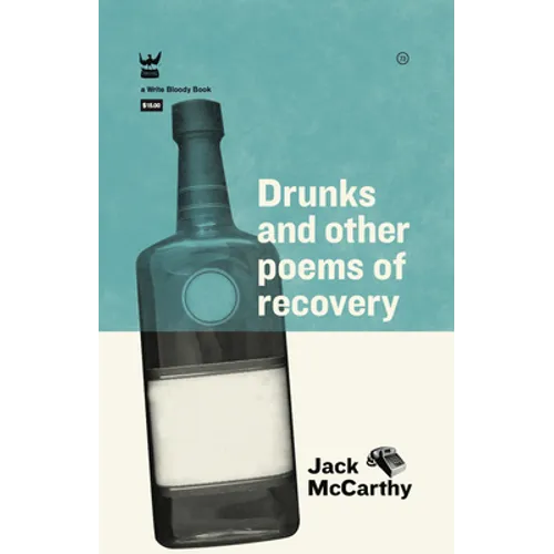 Drunks & Other Poems of Recovery - Paperback