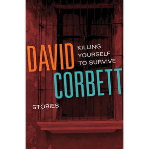 Killing Yourself to Survive: Stories - Paperback