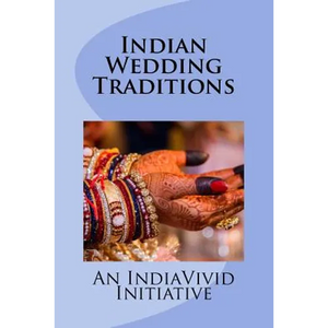 Indian Wedding Traditions - Paperback