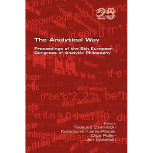 The Analytical Way. Proceedings of the 6th European Congress of Analytic Philosophy - Paperback