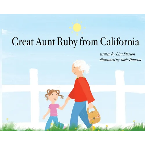 Great Aunt Ruby from California - Hardcover