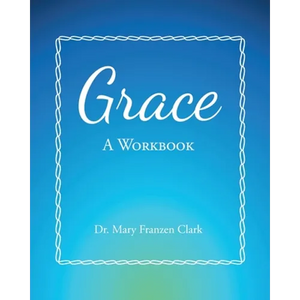 Grace: A Workbook - Paperback